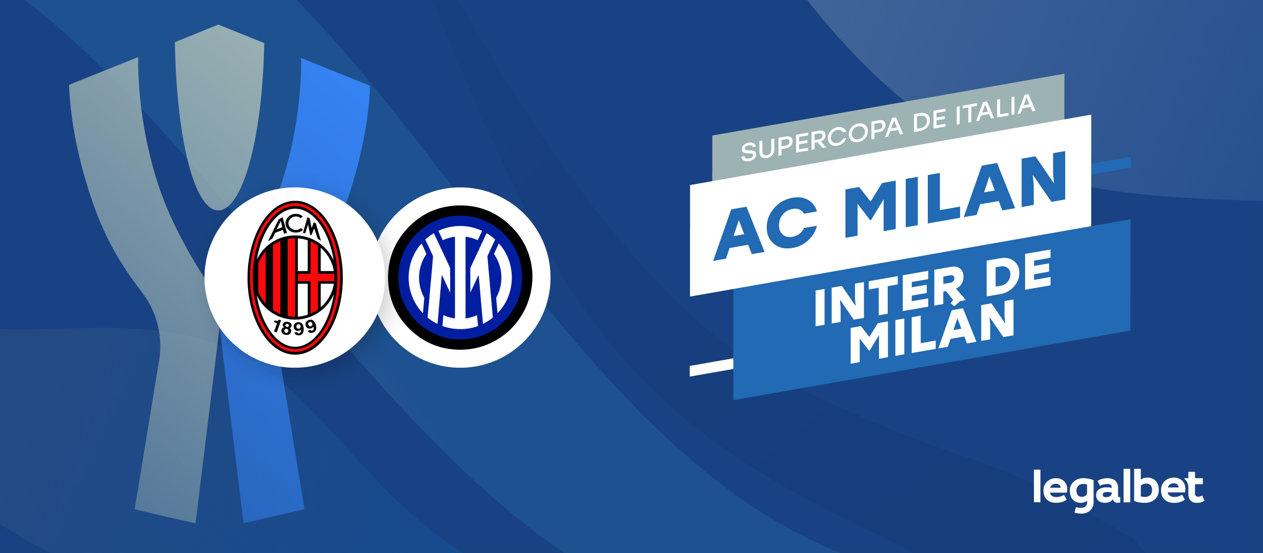Apuestas y cuotas Milan - Inter de Milán, Supercoppa Italia A 2022/23