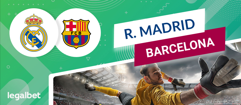 Previa, análisis y apuestas Real Madrid - FC Barcelona, La Liga 2020