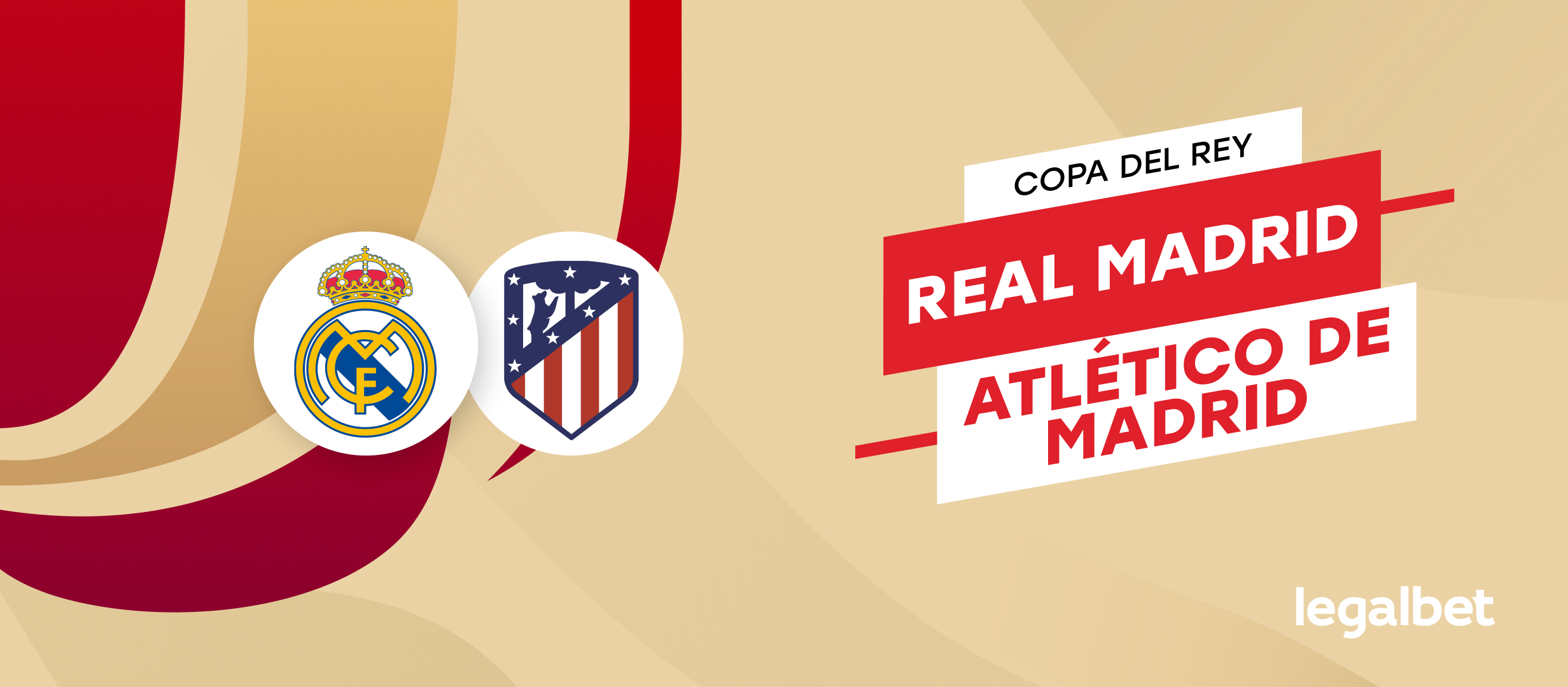 Apuestas y cuotas Real Madrid - Atlético de Madrid, Copa del Rey 2022/23