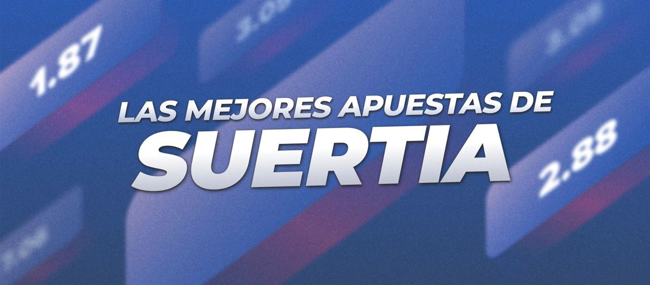 Las mejores apuestas de Suertia para fútbol europeo