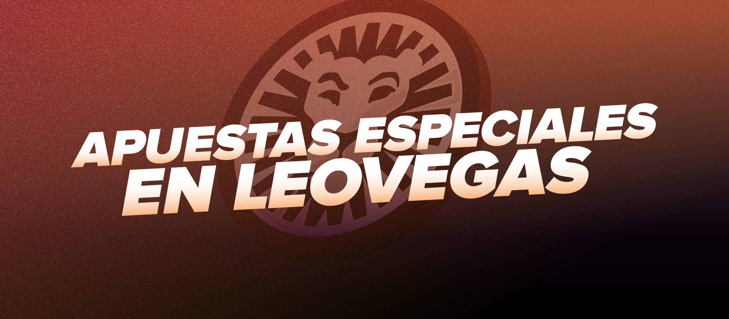 Las mejores apuestas en LEOVEGAS